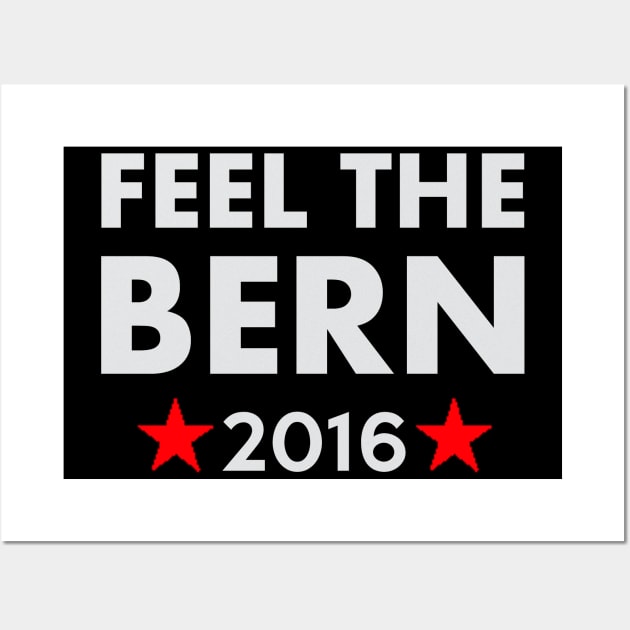 Feel the Bern 2016 Wall Art by ESDesign